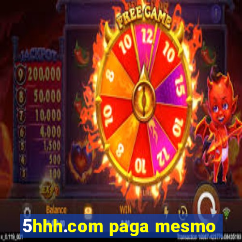 5hhh.com paga mesmo